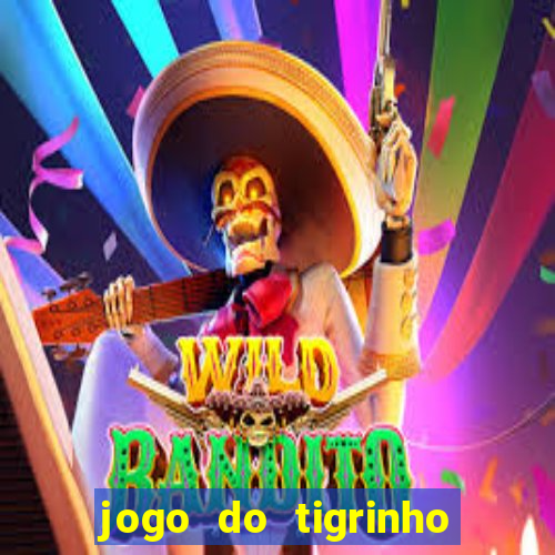 jogo do tigrinho deposito 1 real